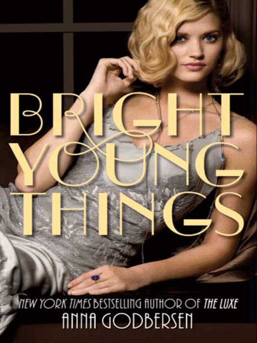 Title details for Bright Young Things by Anna Godbersen - Wait list